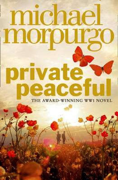 Private Peaceful / Michael Morpurgo