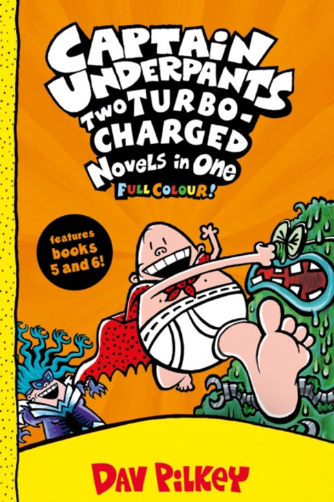 Captain Underpants Two Turbo-Charged Novels in One / Dav Pilkey