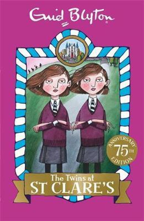 Twins at St Clare's: Book 1 / Enid Blyton