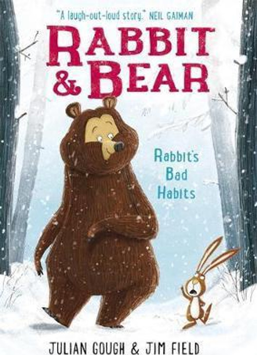 Rabbit & Bear : Rabbit's Bad Habits / Julian Gough