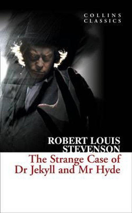 Strange Case of Dr Jekyll and Mr Hyde, The / Robert Louis Stevenson