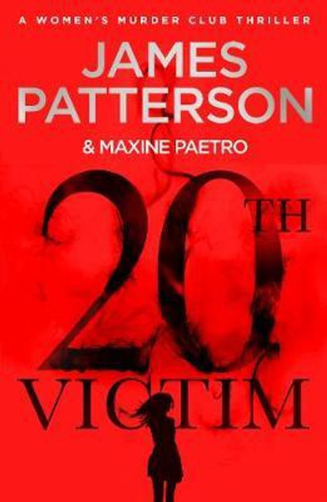 20th Victim (Women's Murder Club 20) / James Patterson & Maxine Paetro