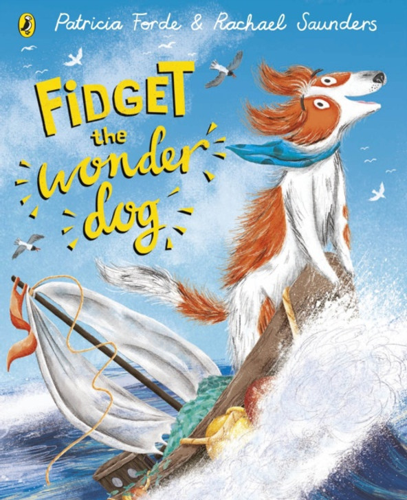Fidget the Wonder Dog P/B / Patricia Forde & Rachael Saunders