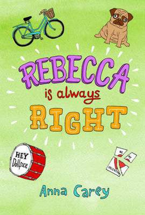 Rebecca is Always Right / Anna Carey