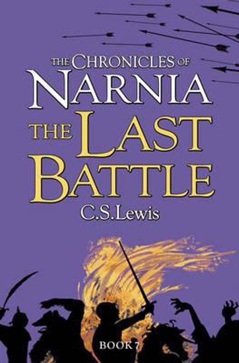 Chronicles of Narnia 7: The Last Battle / C.S. Lewis