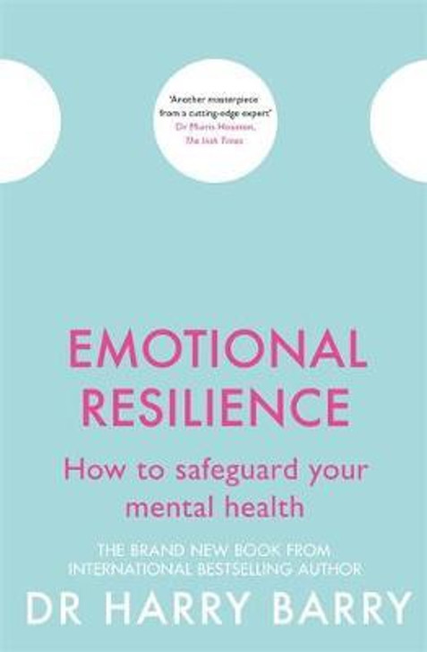 Emotional Resilience / Dr. Harry Barry