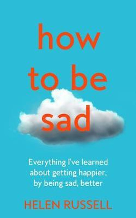 How to be Sad / Helen Russell