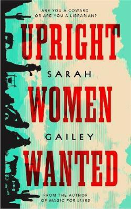 Upright Women Wanted H/B / Sarah Gailey