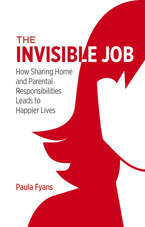 Invisible Job, The / Paula Fyans