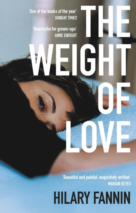 Weight of Love P/B, The / Hilary Fannin