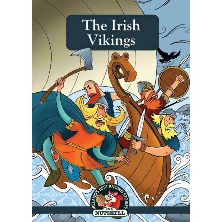 Nutshell Irish Myths & Legends Book 16 : The Vikings in Ireland