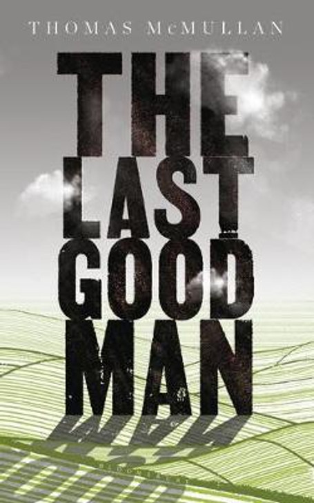 Last Good Man, The / Thomas McMullan