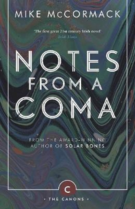 Notes From a Coma P/B / Mike McCormack