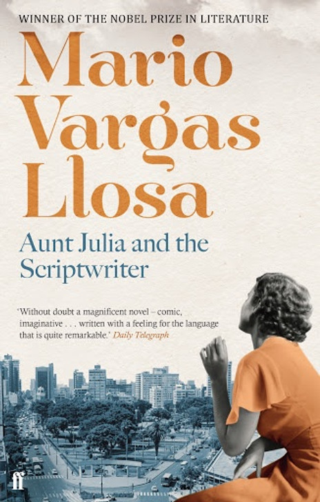 Aunt Julia and the Scriptwriter / Mario Vargas Llosa