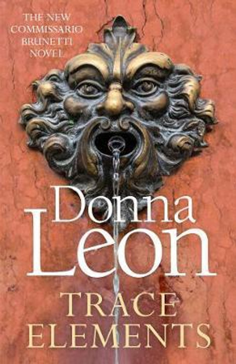 Trace Elements / Donna Leon