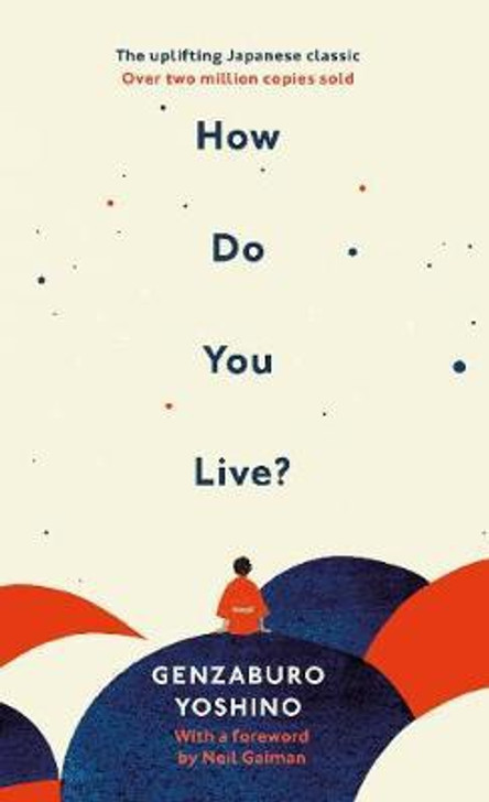 How Do You Live? H/B / Genzaburo Yoshino