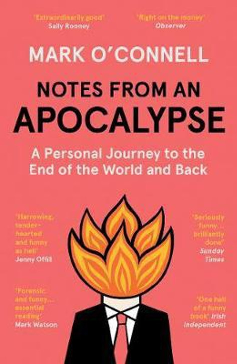 Notes From An Apocalypse P/B / Mark O'Connell
