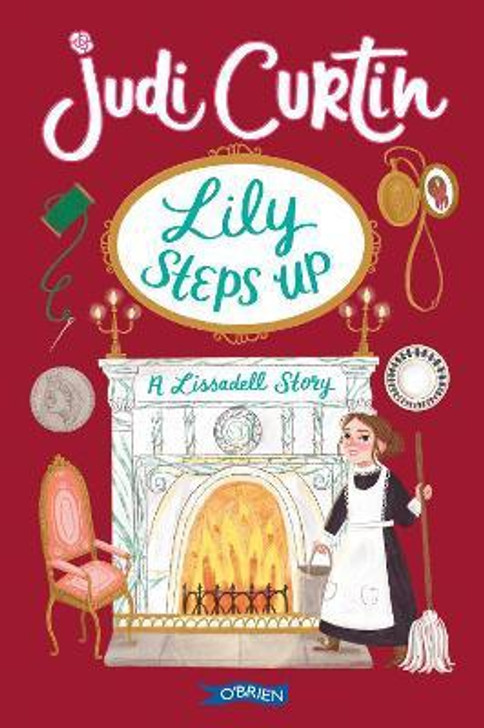 Lily Steps Up : A Lissadell Story / Judi Curtin