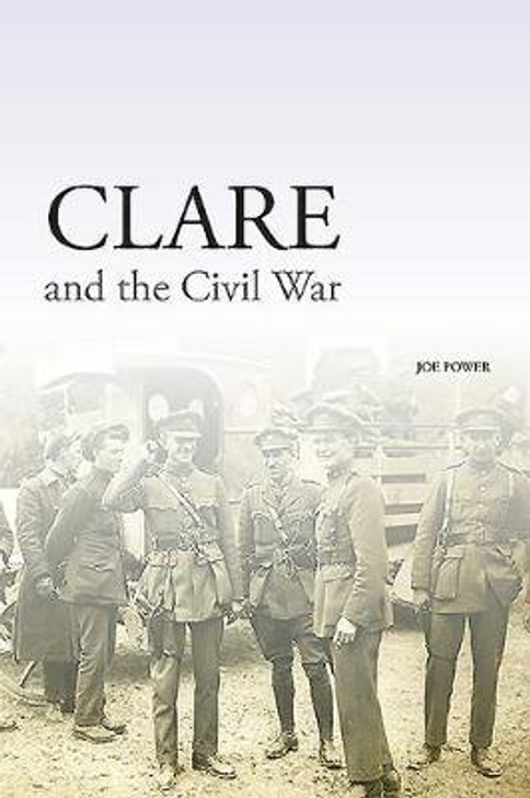 Clare and the Civil War / Joe Power