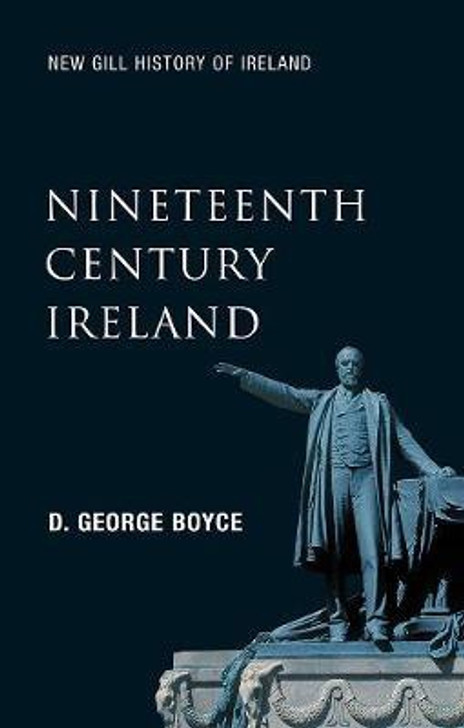 Nineteenth Century Ireland / D. George Boyce