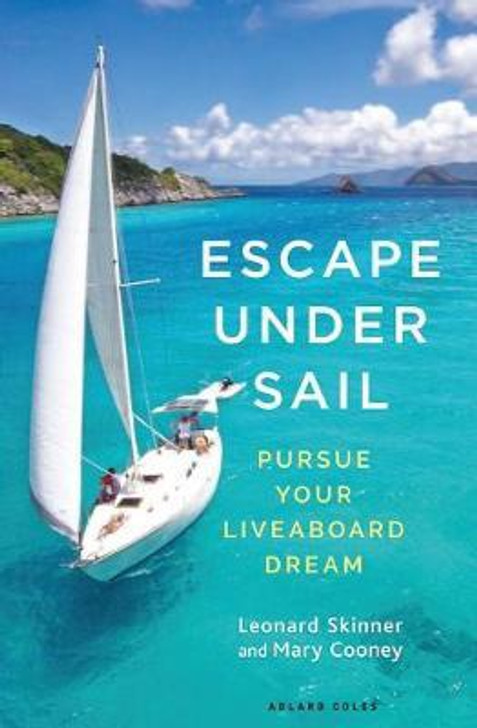 Escape Under Sail / Leonard Skinner & Mary Cooney