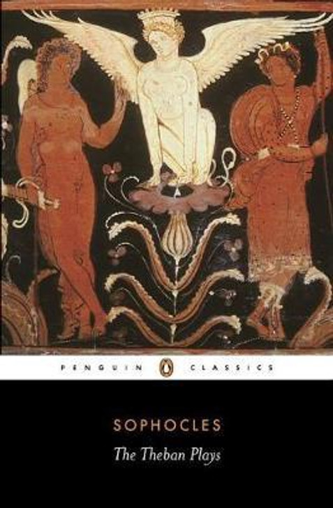 Theban Plays, The / Sophocles