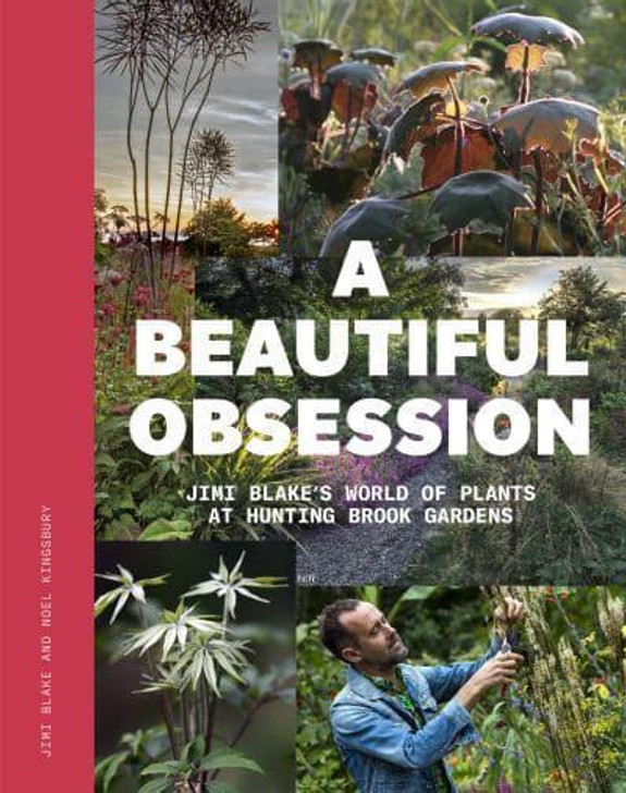 Beautiful Obsession, A / Jimi Blake & Noel Kingsbury