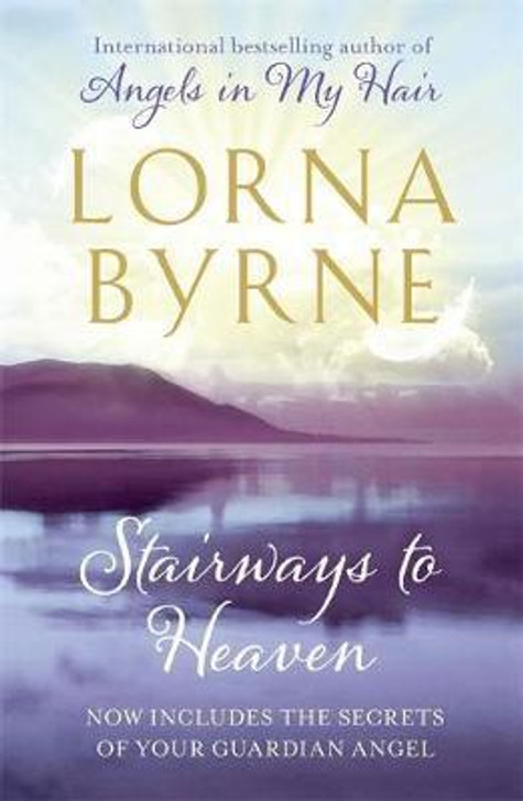 Stairways to Heaven / Lorna Byrne