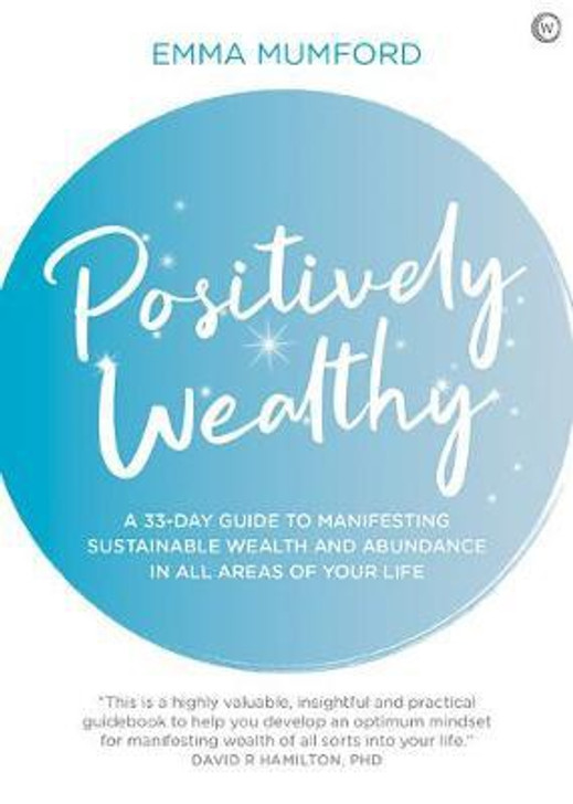 Positively Wealthy : A 33-day guide / Emma Mumford