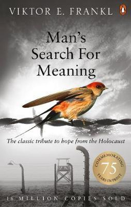 Man's Search For Meaning / Viktor E Frankl