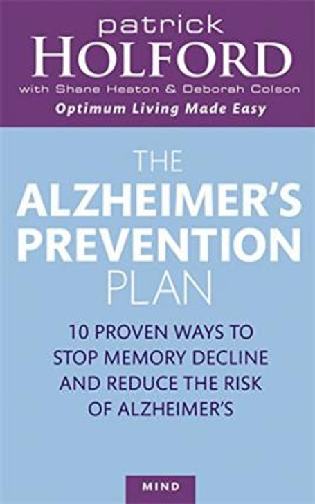 Alzheimer's Prevention Plan, The / Patrick Holford