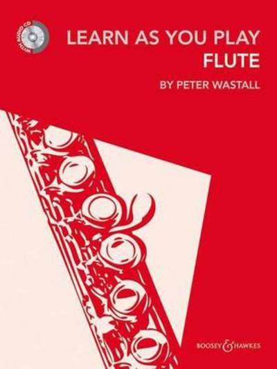 Learn as You Play Flute / Peter Wastall