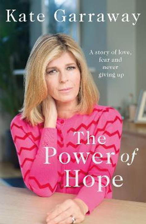 Power of Hope H/B, The / Kate Garraway