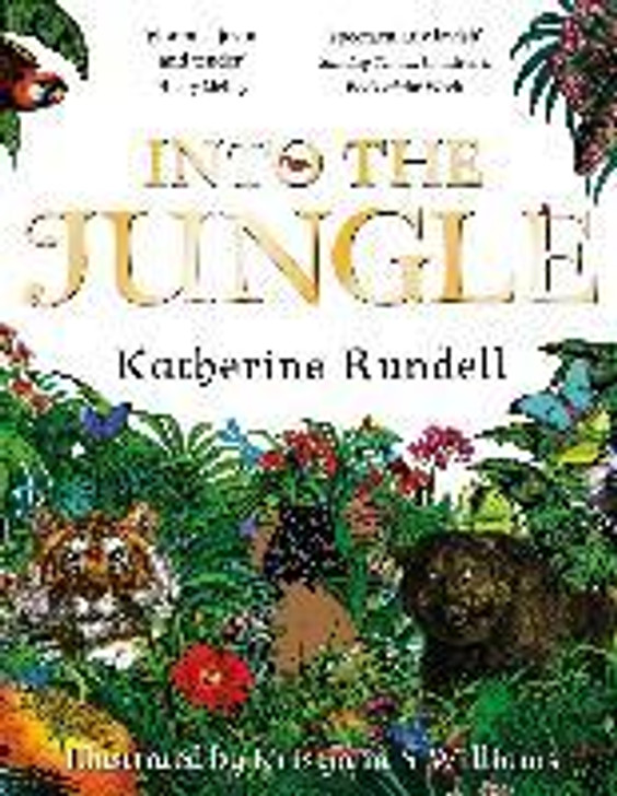 Into the Jungle / Katherine Rundell