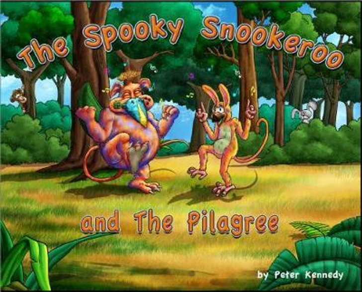 Spooky Snookeroo and the Pilagree, The / Peter Kennedy