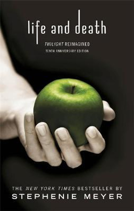 Life and Death; Twilight Re-imagined / Stephenie Meyer