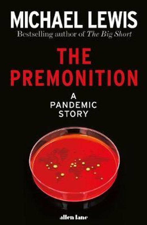 Premonition : A Pandemic Story H/B / Michael Lewis