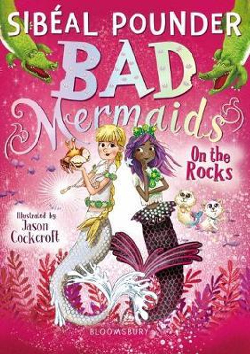 Bad Mermaids on the Rocks / Sibeal Pounder