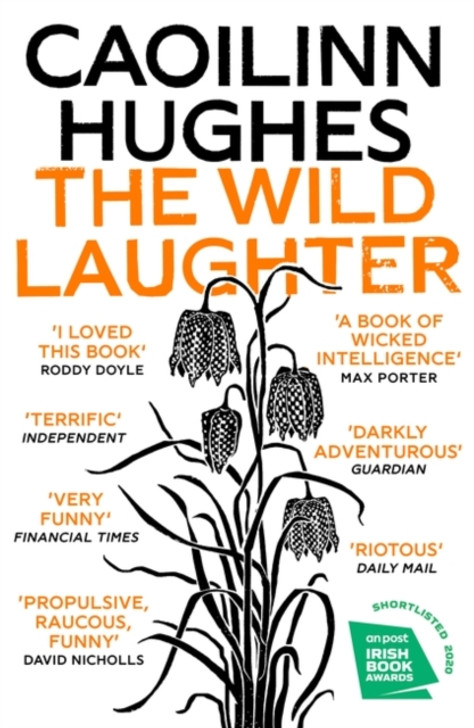 Wild Laughter, The / Caoilinn Hughes