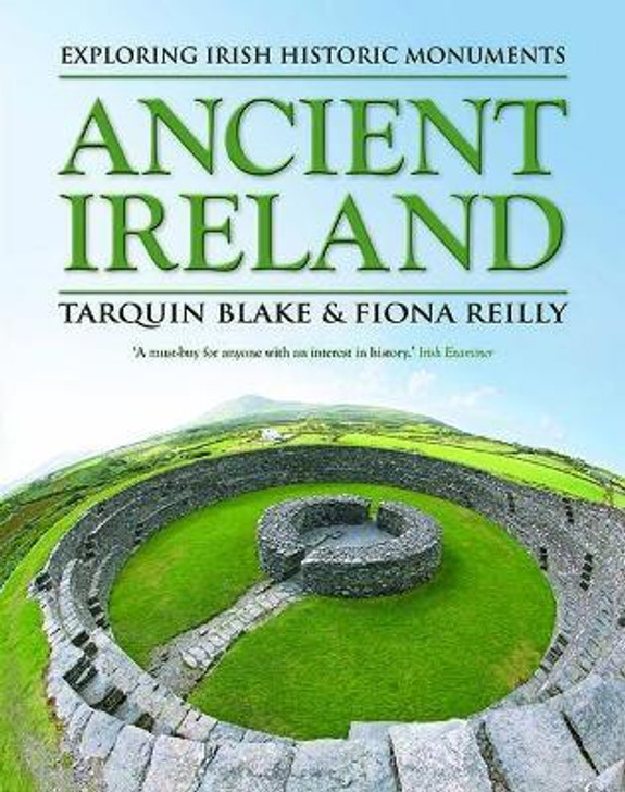Ancient Ireland: Exploring Irish Historic Monuments 