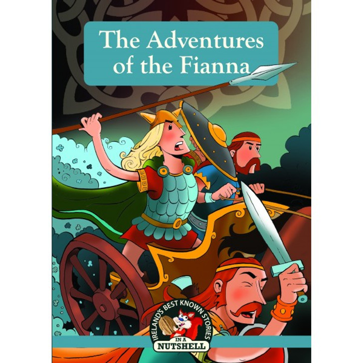 Nutshell Irish Myths & Legends Book 12: Adventures of the Fianna
