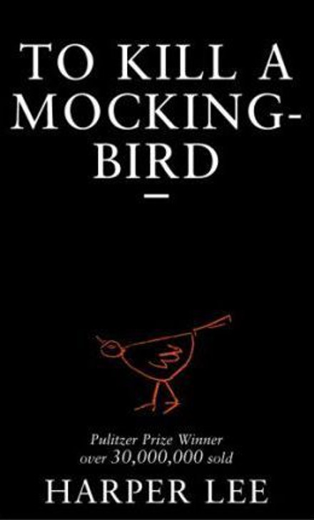 To Kill A Mockingbird / Harper Lee