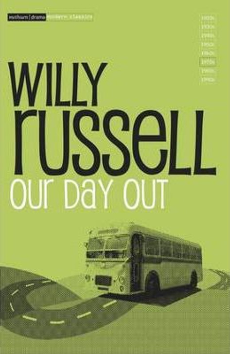 Our Day Out /  Willy Russell