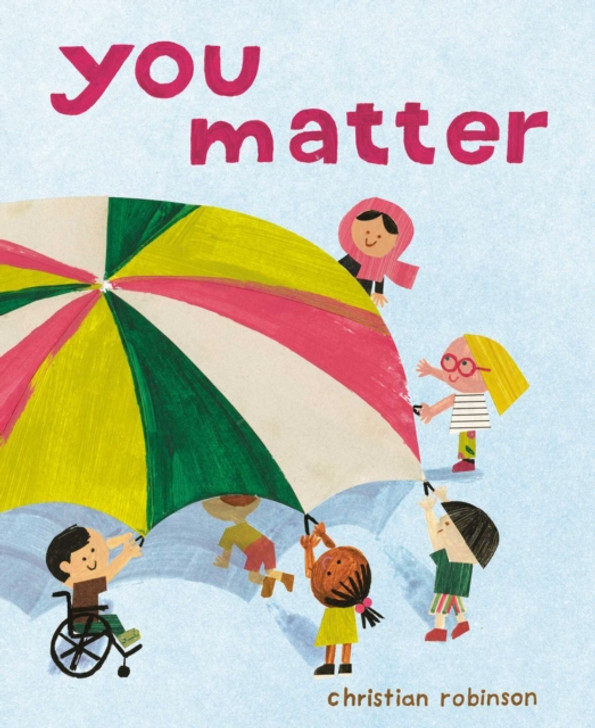 You Matter / Christian Robinson