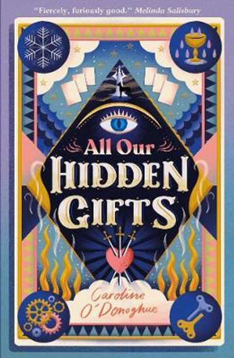 All Our Hidden Gifts / Caroline O'Donoghue