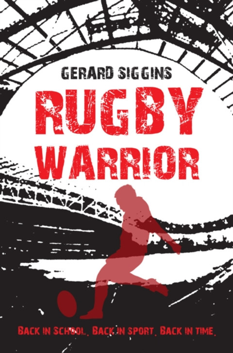 Rugby Warrior / Gerard Siggins