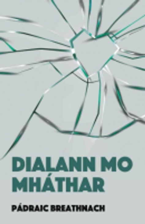 Dialann Mo Mháthar / Pádraic Breathnach