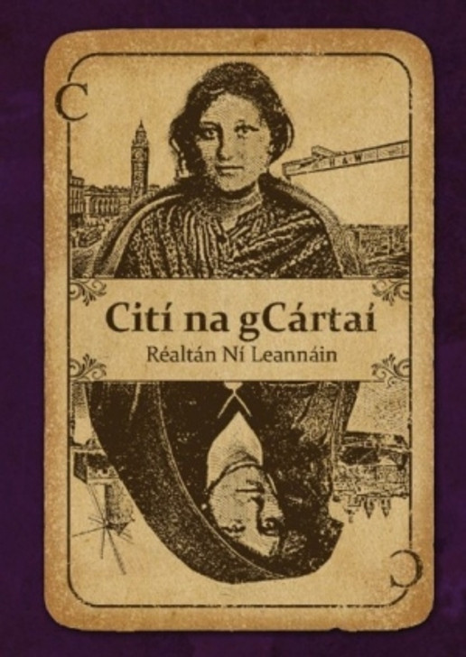 Citi na gCartai / Réaltán Ní Leannáin,