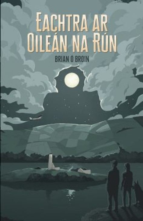 Eachtra ar Oileán na Rún / Brian Ó Broin