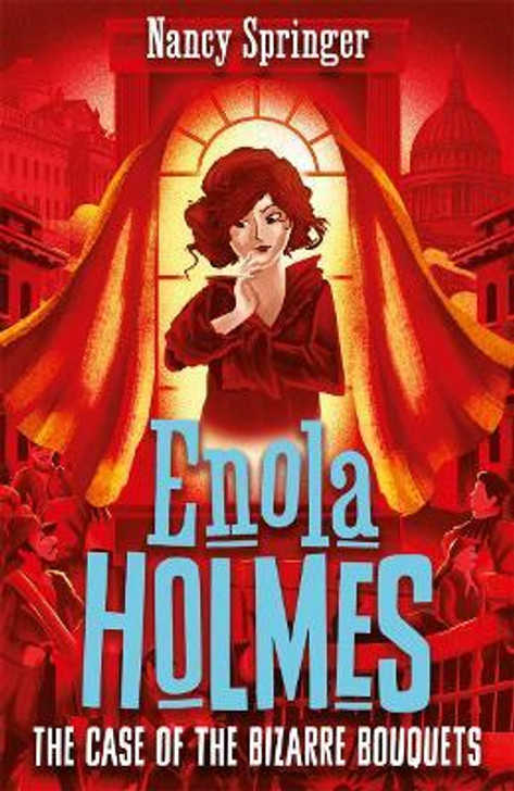Enola Holmes 3: The Case of the Bizarre Bouquets / Nancy Springer